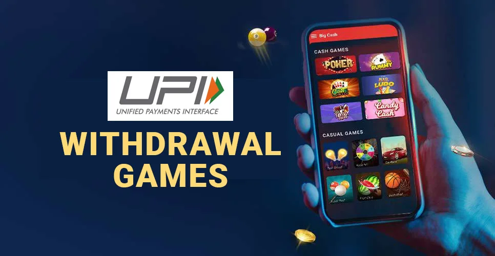 UPI Withdrawal Games Online